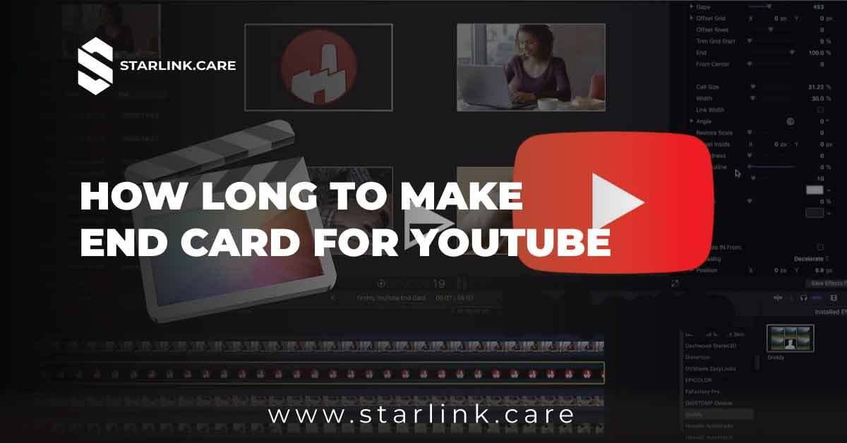 How Long To Make End Card For Youtube