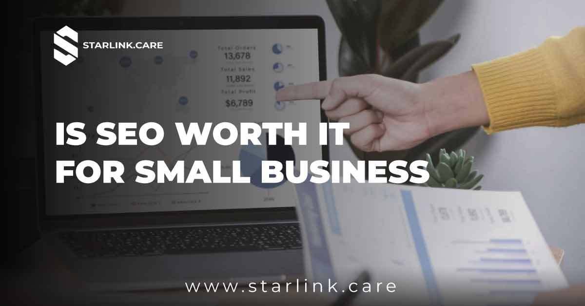 Is Seo Worth It For Small Business