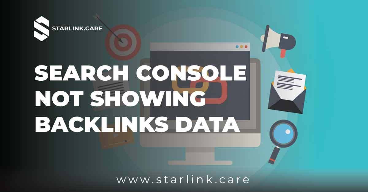 Search Console Not Showing Backlinks Data