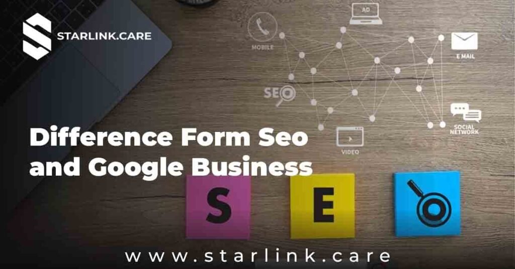 Difference Form Seo and Google Business​