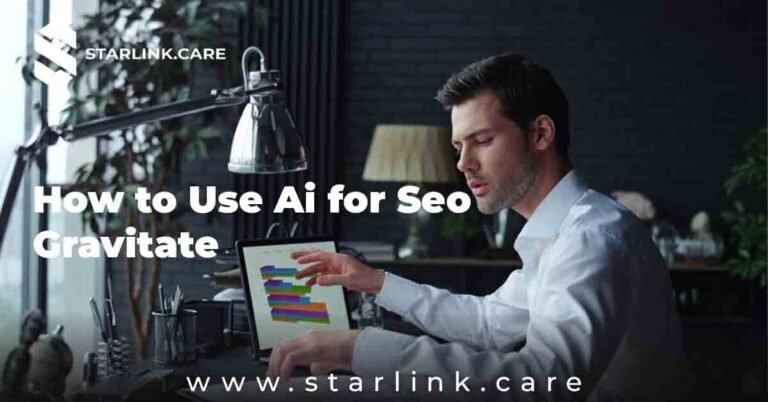 How to Use Ai for Seo Gravitate​ | Smart Optimization Guide