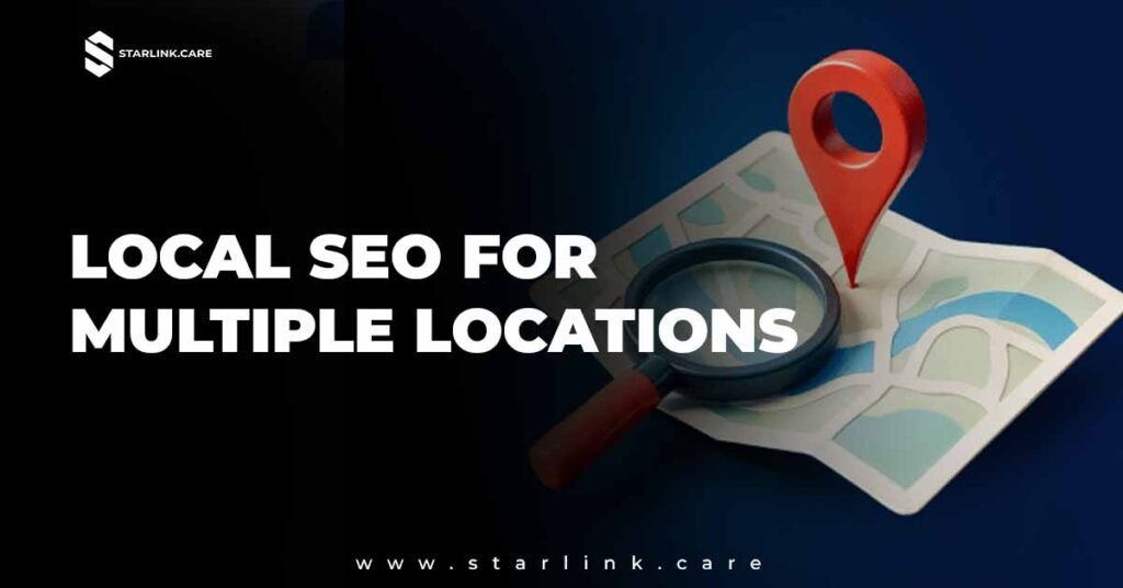 Local SEO For Multiple Locations Services